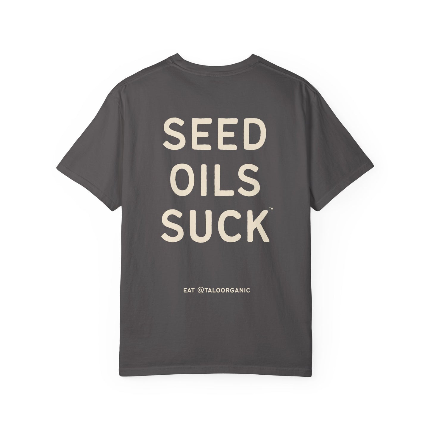 The OG "Seed Oils Suck" 100% Premium Cotton Tee