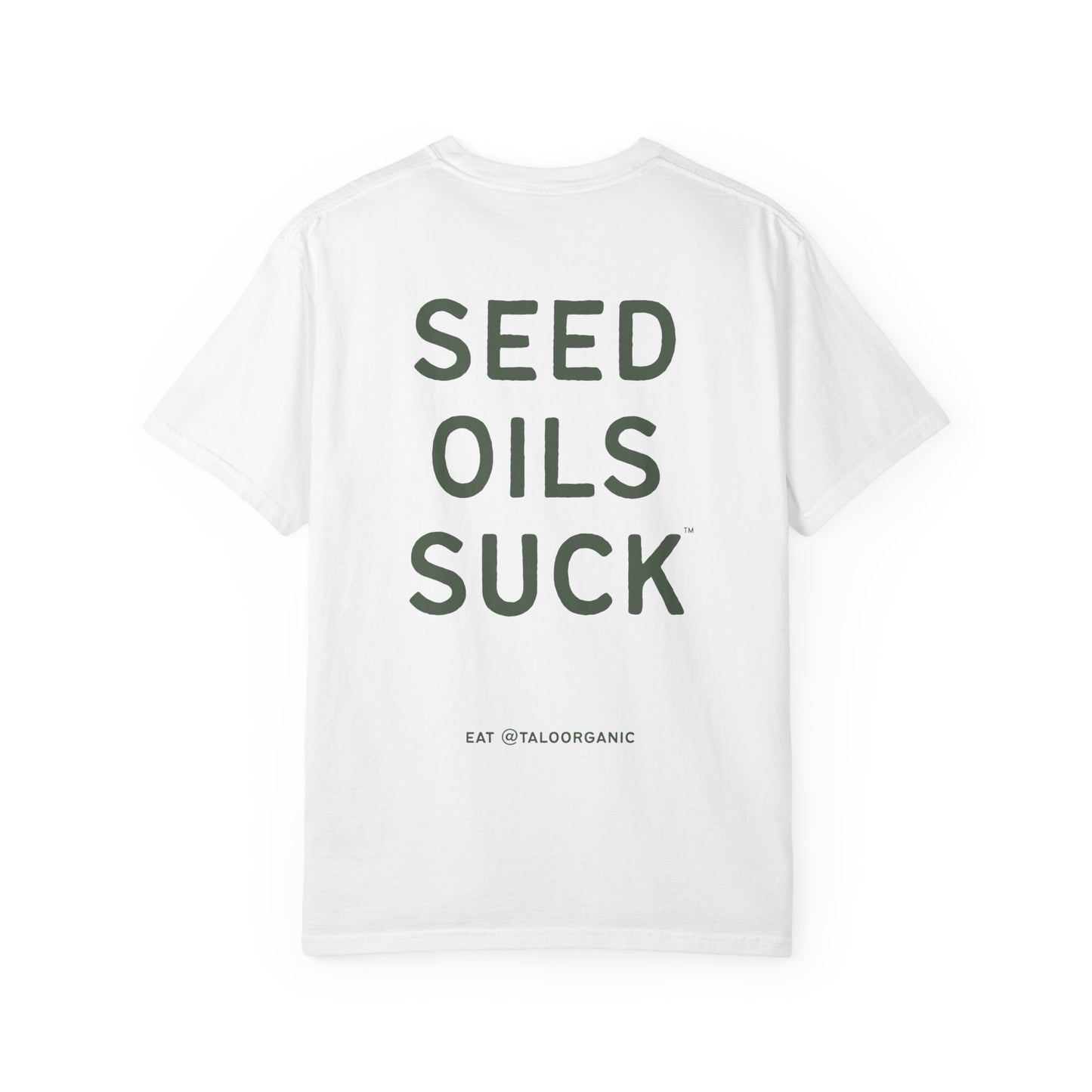The OG "Seed Oils Suck" 100% Premium Cotton Tee